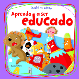 Aprendo a ser educado - Cuentos para educar - Aldisa