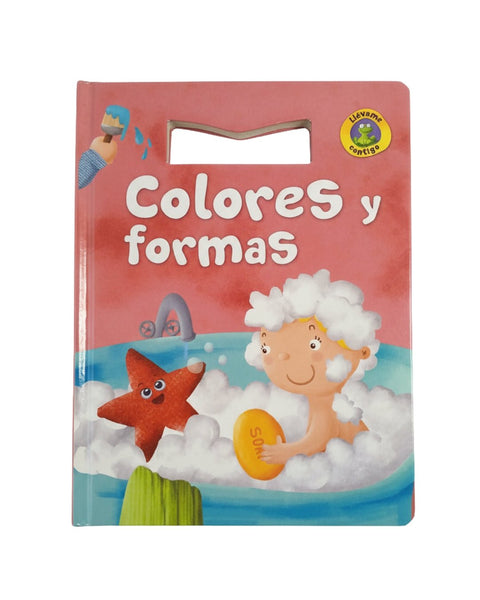 COLORES Y FORMAS - LLEVAME CONTIGO - Kinder Guatemala - Libros