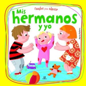 MIS HERMANOS Y YO - CUENTOS PARA EDUCAR - ALDISA - Kinder Guatemala - Libros